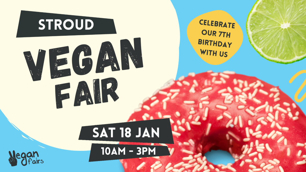 Stroud Vegan Fair (and Vegan Fairs 7th Birthday Party)